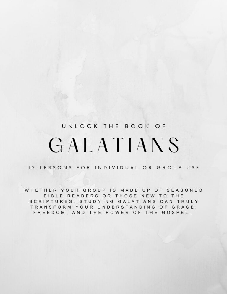 Unlock the Book of Galatians: A Free 12 Lesson Bible Study for Deepening Your Faith