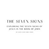 Seven Signs of Jesus in the Book of John